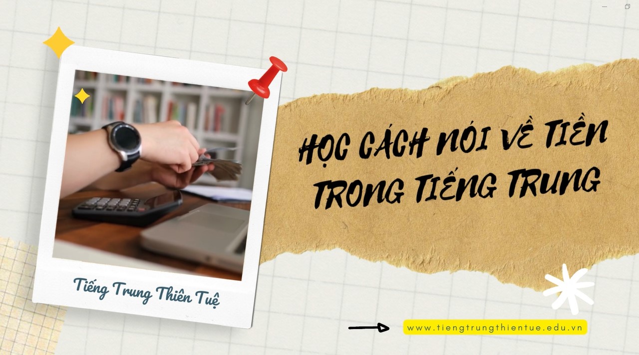 Học cách nói về tiền trong tiếng trung